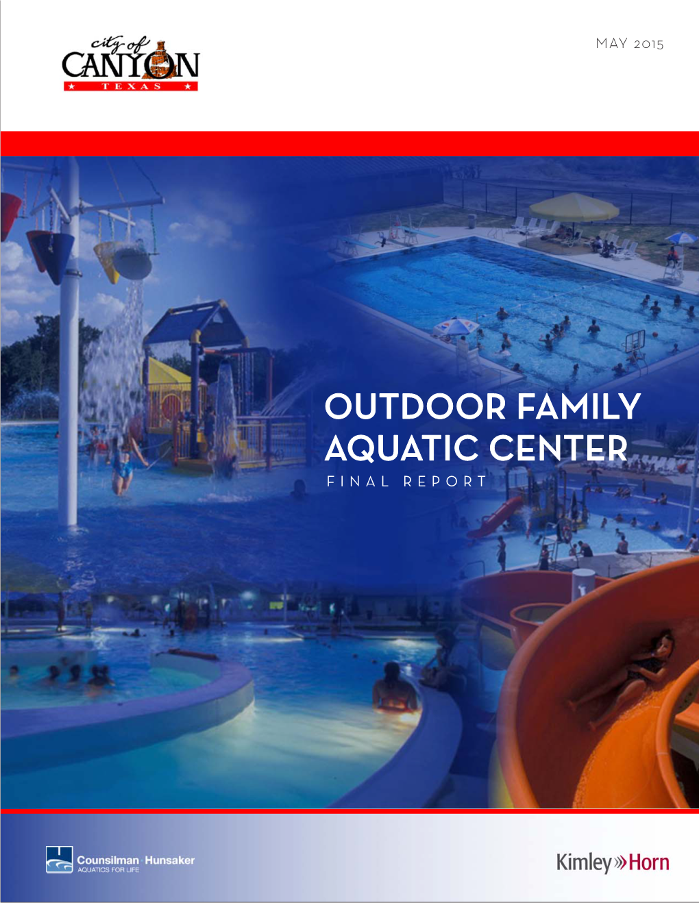 Outdoor Family Aquatic Center Final Report May 2015