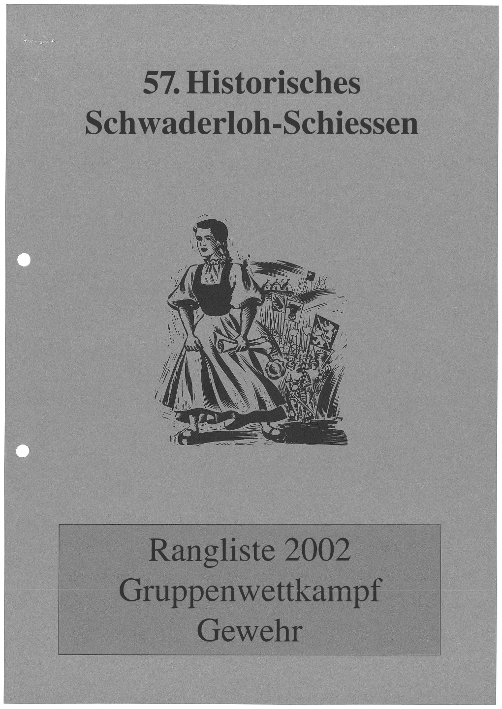 57. Historisches Schwaderloh-Schiessen Rangliste