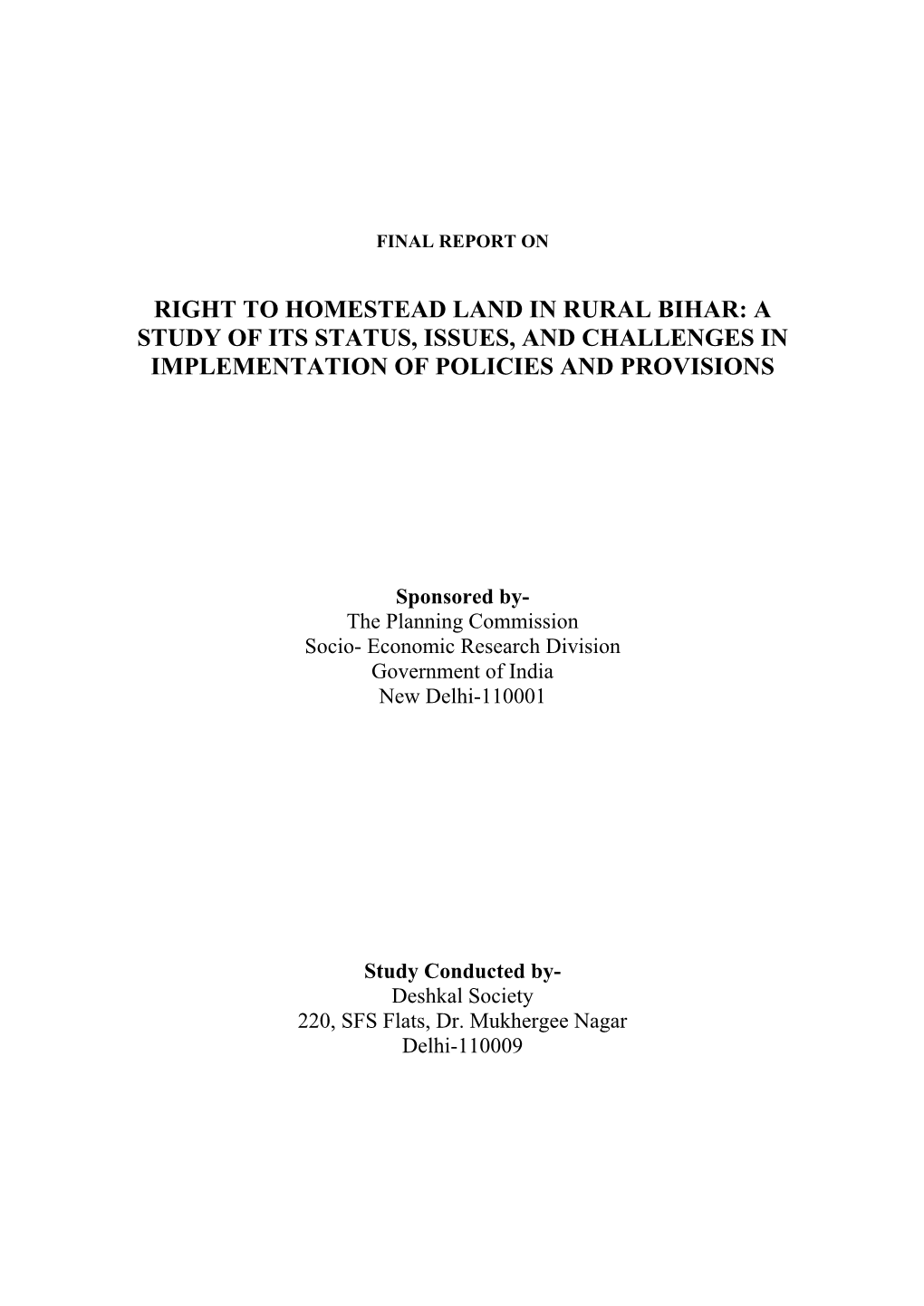 Right to Homestead Land in Rural Bihar: a Study of Its Status, Issues, and Challenges in Implementation of Policies and Provisions