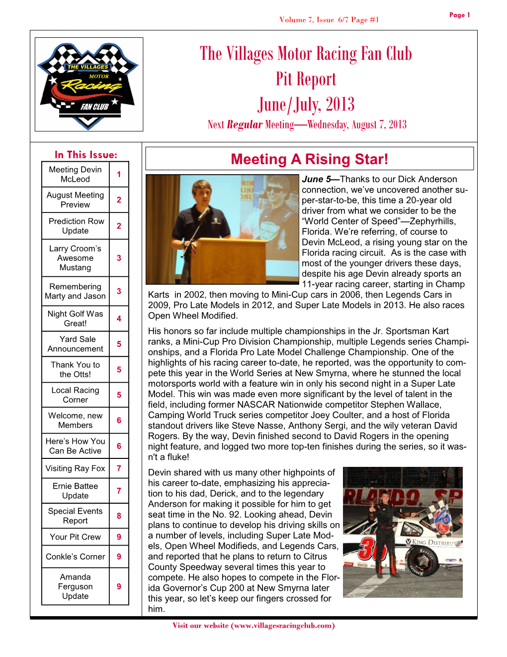 The Villages Motor Racing Fan Club Pit Report June/July, 2013 Next Regular Meeting—Wednesday, August 7, 2013