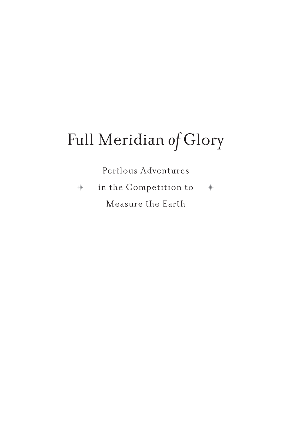 Full Meridian Ofglory