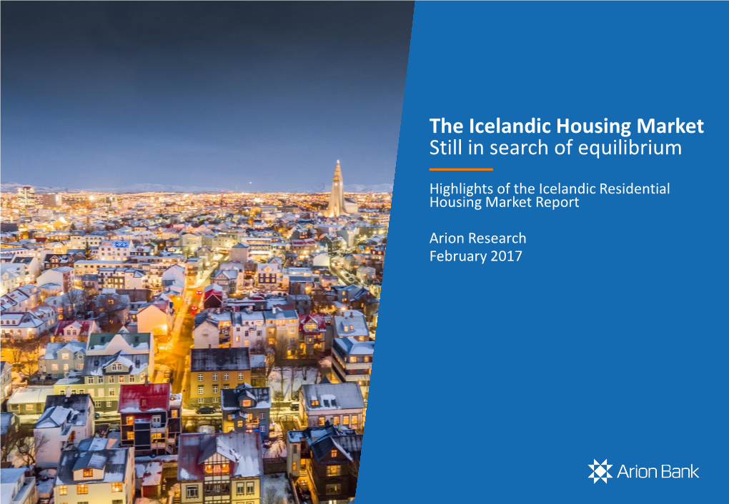 The Icelandic Housing Market Still in Search of Equilibrium