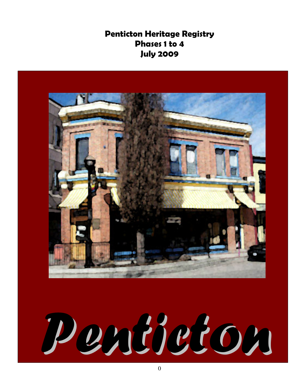 Penticton Heritage Registry Phases 1 to 4 July 2009