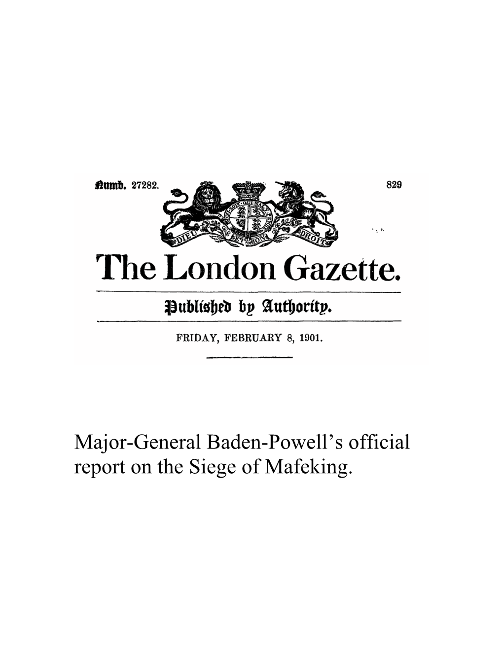 Major-General Baden-Powell's Official Report on the Siege of Mafeking