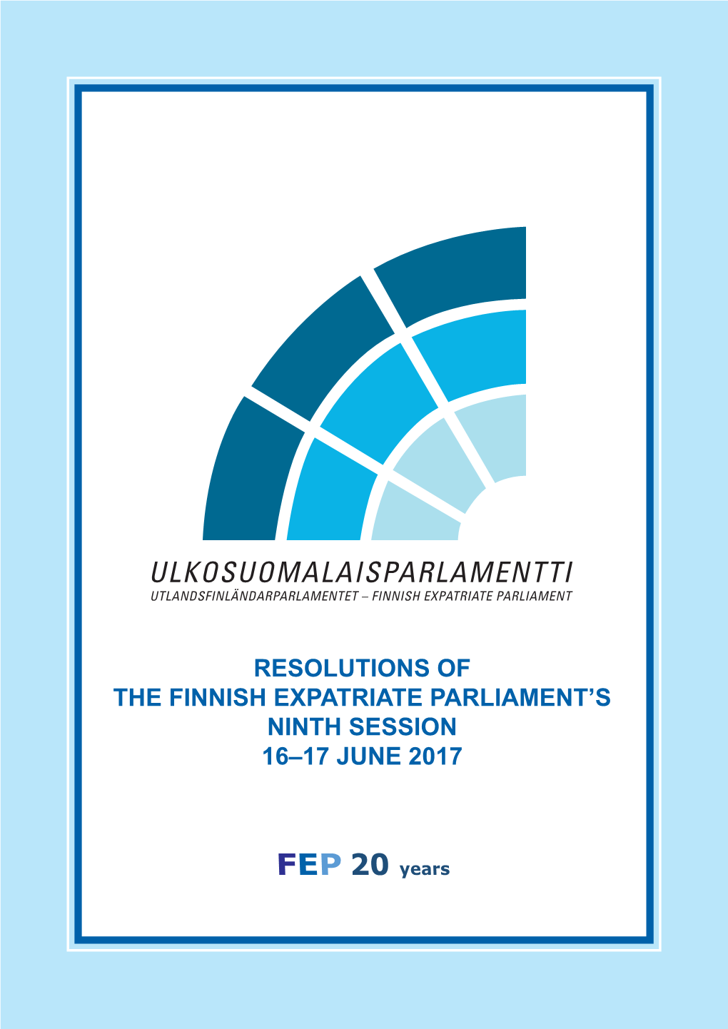 Resolutions of the Finnish Expatriate Parliament's