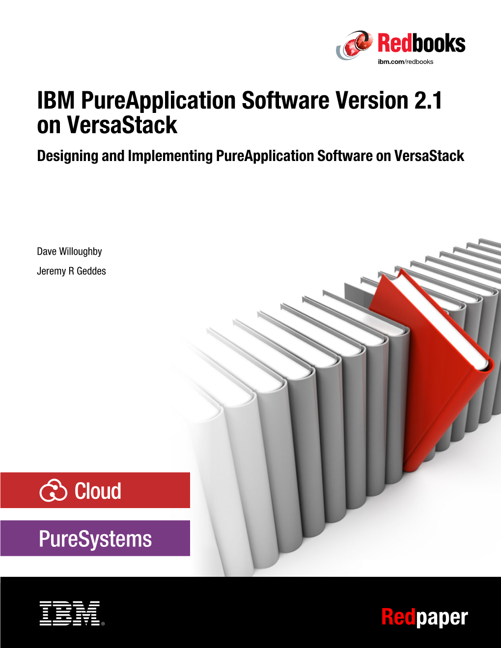 IBM Pureapplication Software Version 2.1 on Versastack Designing and Implementing Pureapplication Software on Versastack