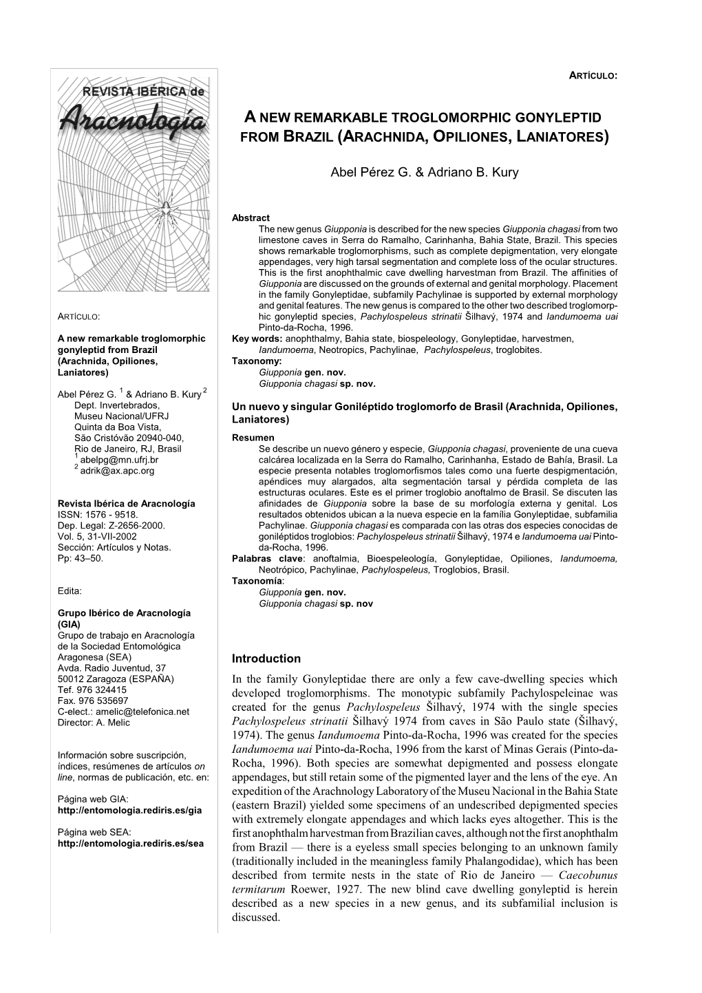 A New Remarkable Troglomorphic Gonyleptid from Brazil (Arachnida, Opiliones, Laniatores)