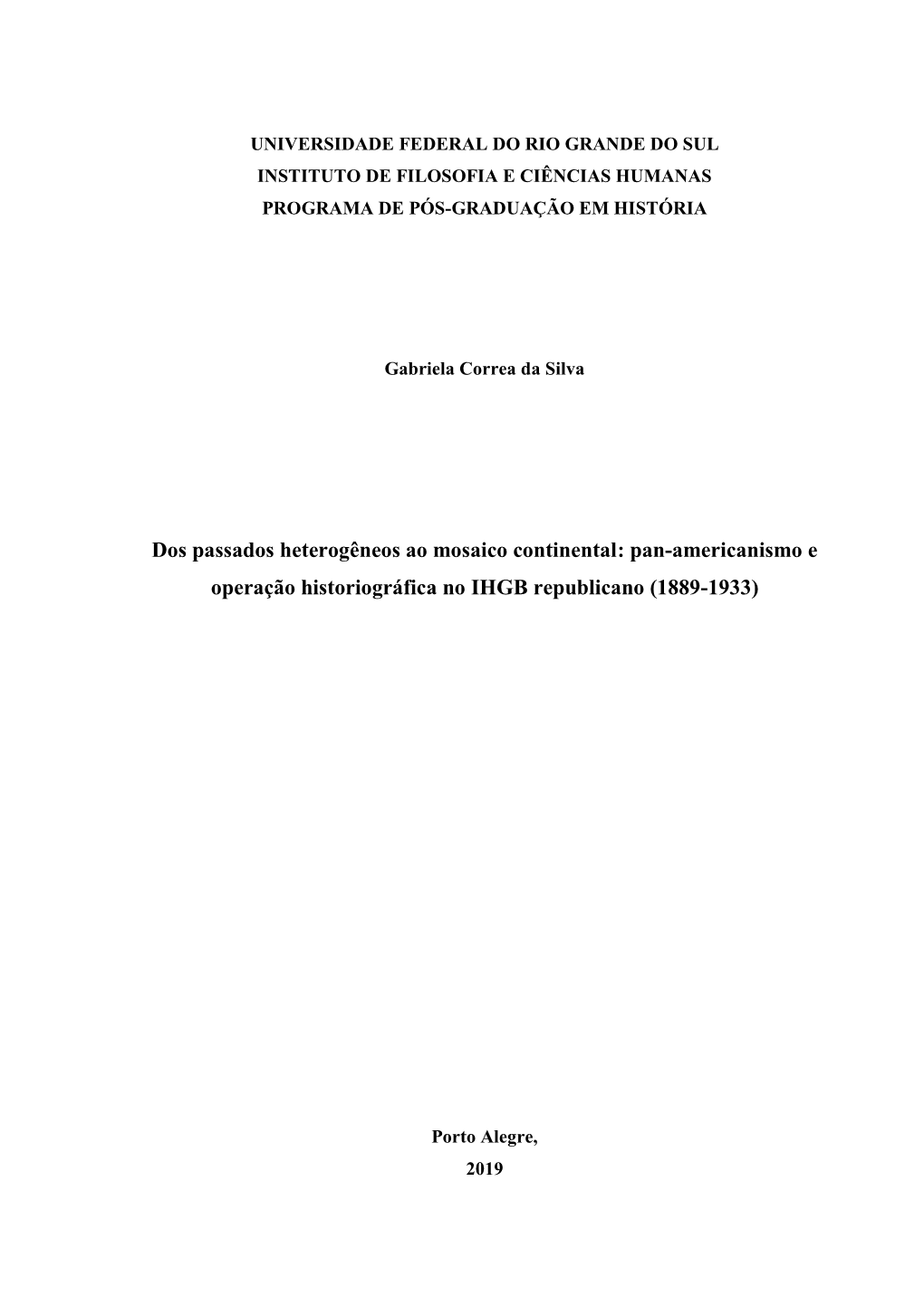 Pan-Americanismo E Operação Historiográfica No IHGB Republicano (1889-1933)