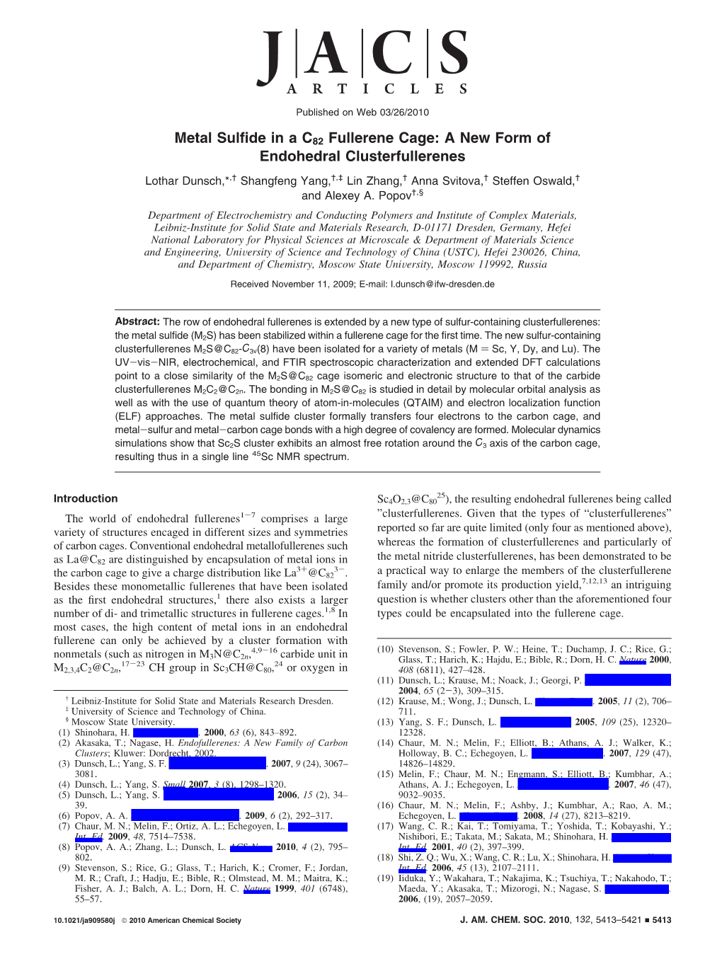 Metal Sulfide in a C&lt;Sub&gt;82&lt;/Sub&gt; Fullerene Cage: a New Form Of