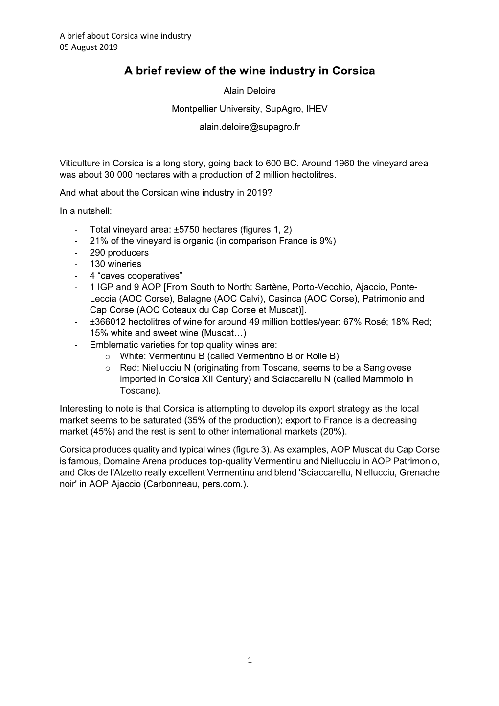 A Brief Review of the Wine Industry in Corsica Alain Deloire Montpellier University, Supagro, IHEV Alain.Deloire@Supagro.Fr