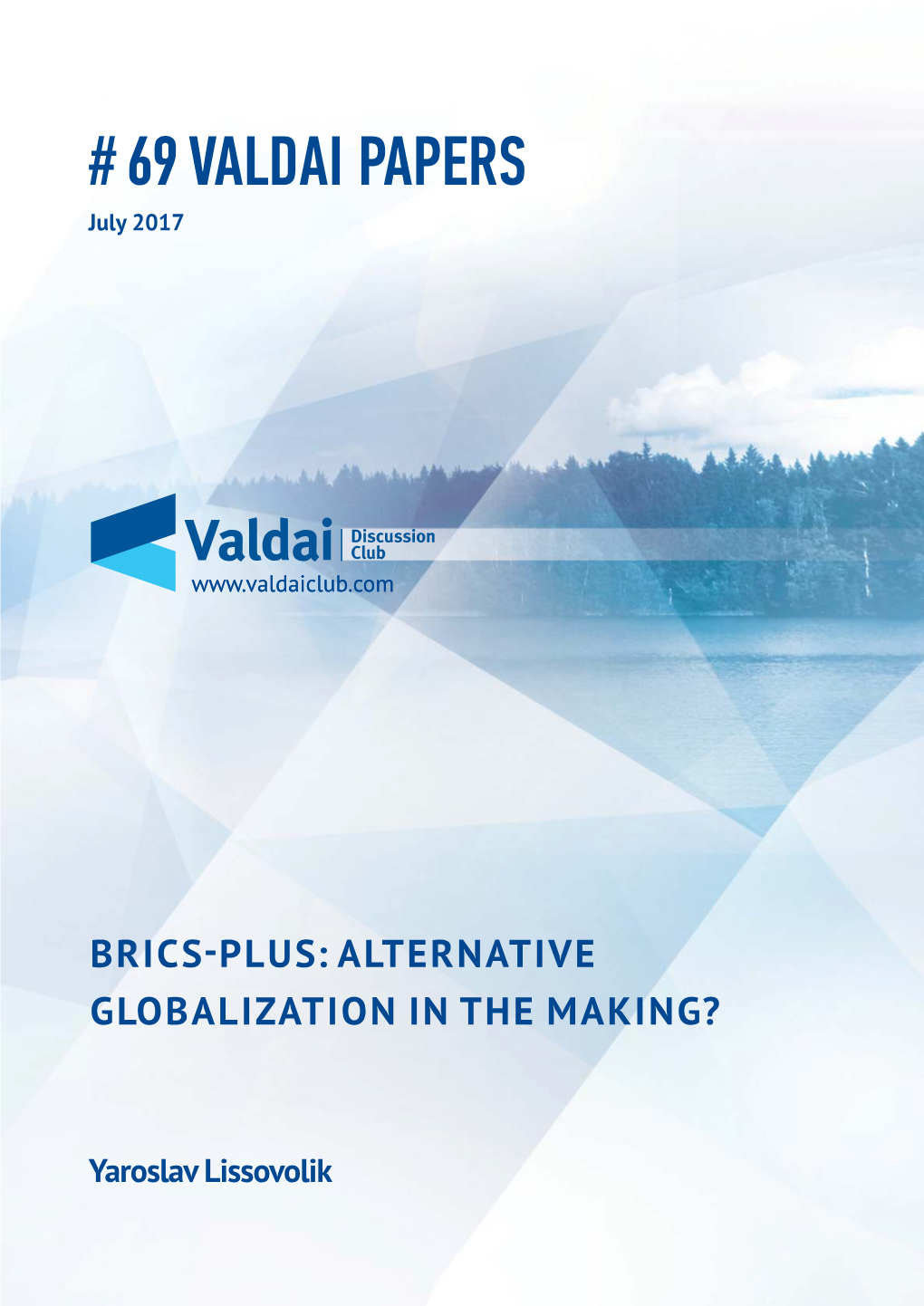 Brics-Plus: Alternative Globalization in the Making?