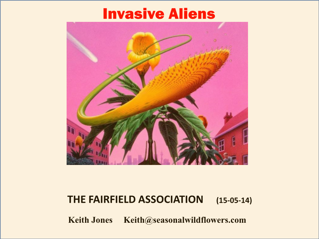 Invasive Aliens