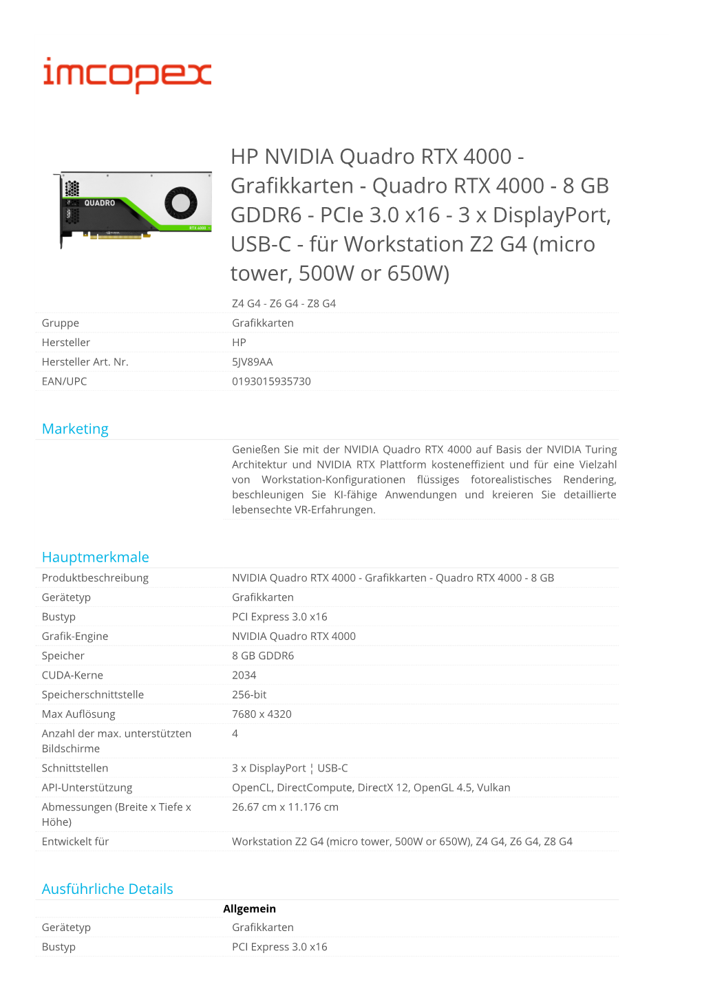 HP NVIDIA Quadro RTX 4000 - Graﬁkkarten - Quadro RTX 4000 - 8 GB GDDR6 - Pcie 3.0 X16 - 3 X Displayport, USB-C - Für Workstation Z2 G4 (Micro Tower, 500W Or 650W)