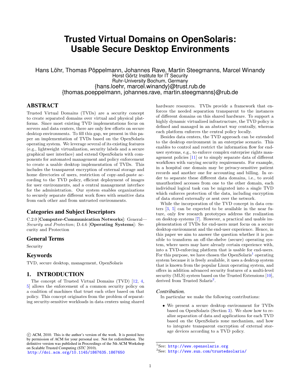 Trusted Virtual Domains on Opensolaris: Usable Secure Desktop Environments