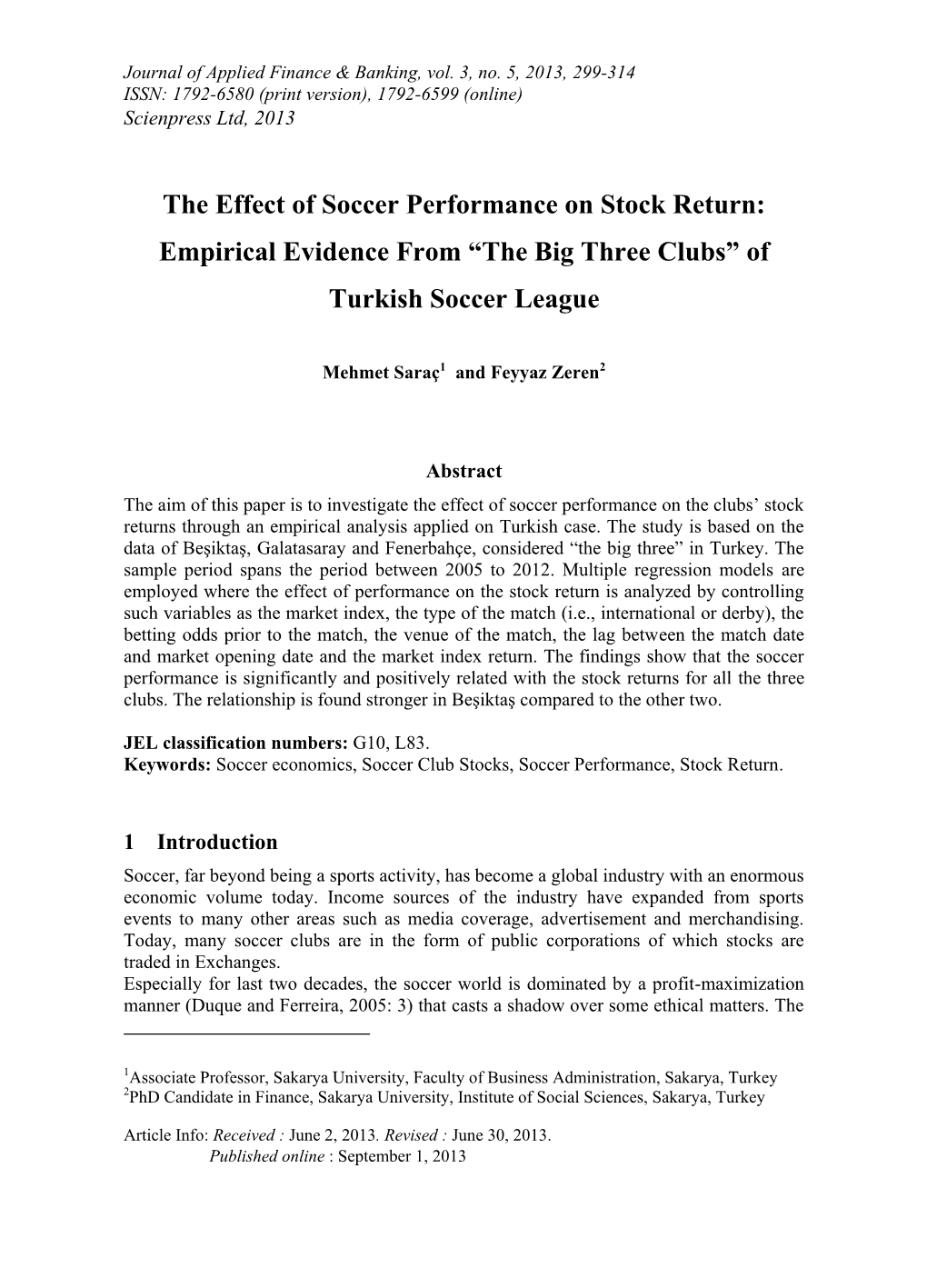 The Effect of Soccer Performance on Stock Return: Empirical Evidence from “The Big Three Clubs” of Turkish Soccer League