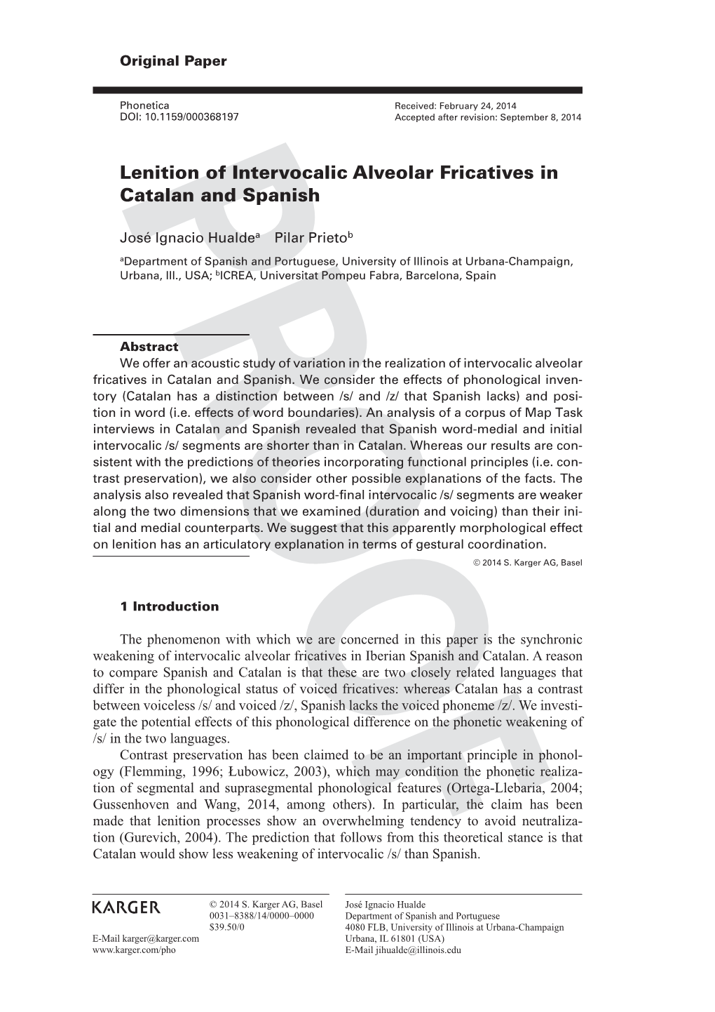 Lenition of Intervocalic Alveolar Fricatives in Catalan and Spanish