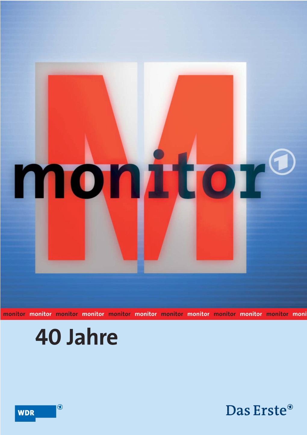 40 Jahre MONITOR