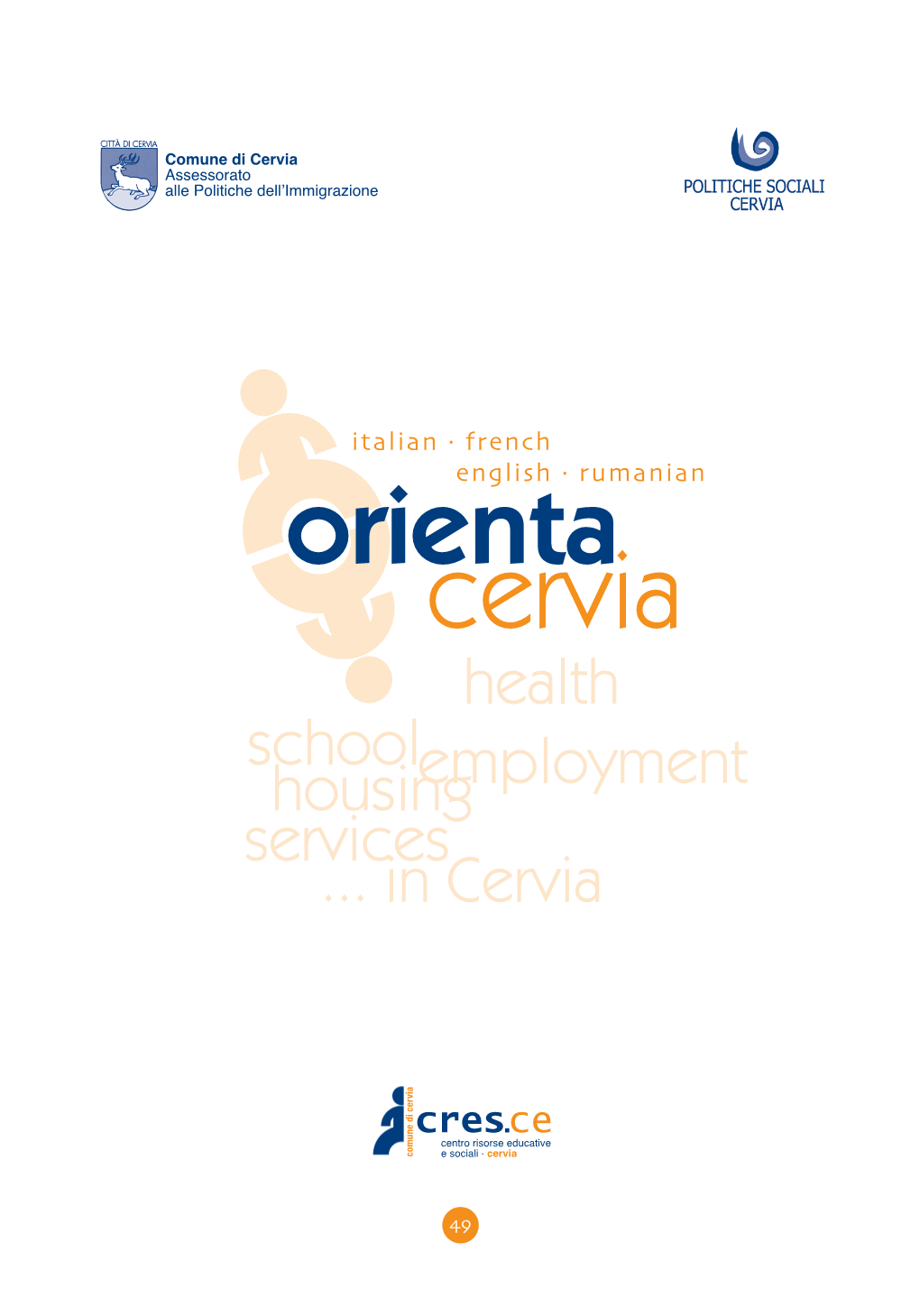 Health Schoolemployment Housing Services ... in Cervia