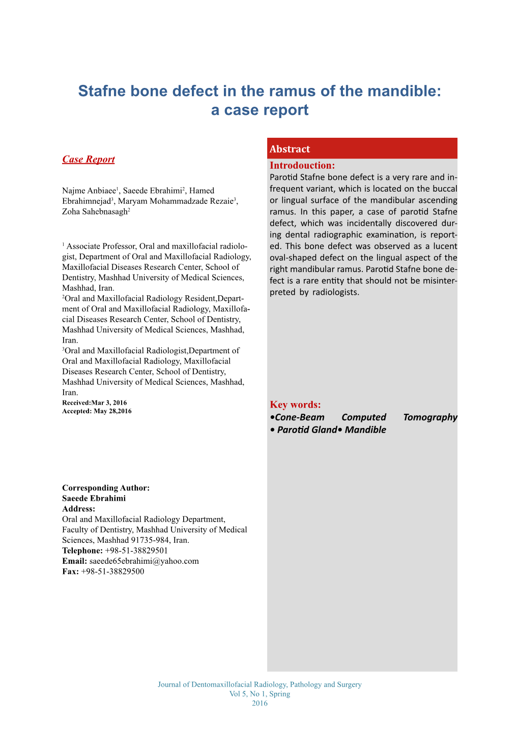 Stafne Bone Defect in the Ramus of the Mandible: a Case Report