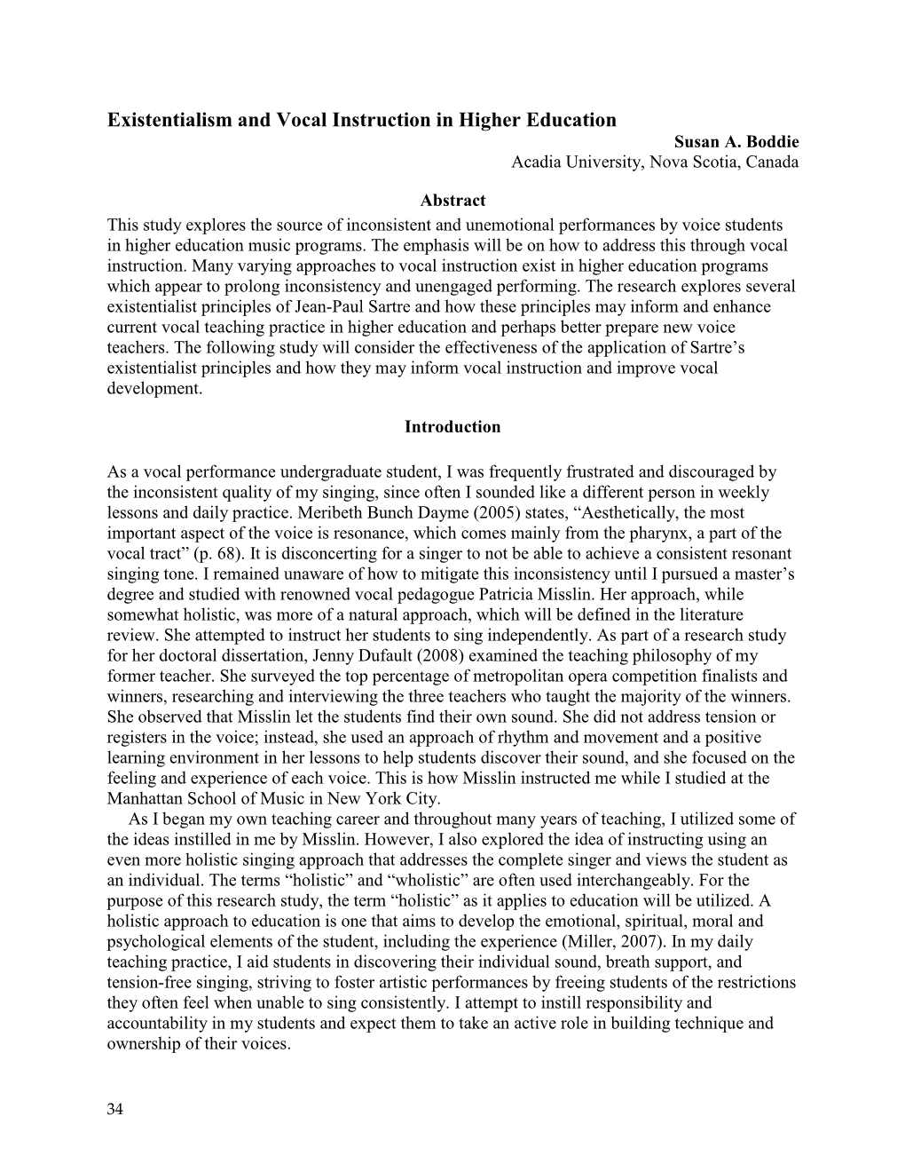 Existentialism and Vocal Instruction in Higher Education Susan A