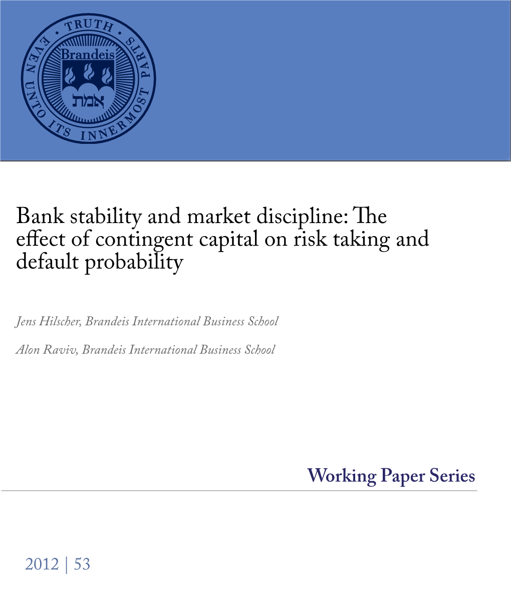 Bank Stability and Market Discipline: the Effect of Contingent Capital on Risk Taking and Default Probability