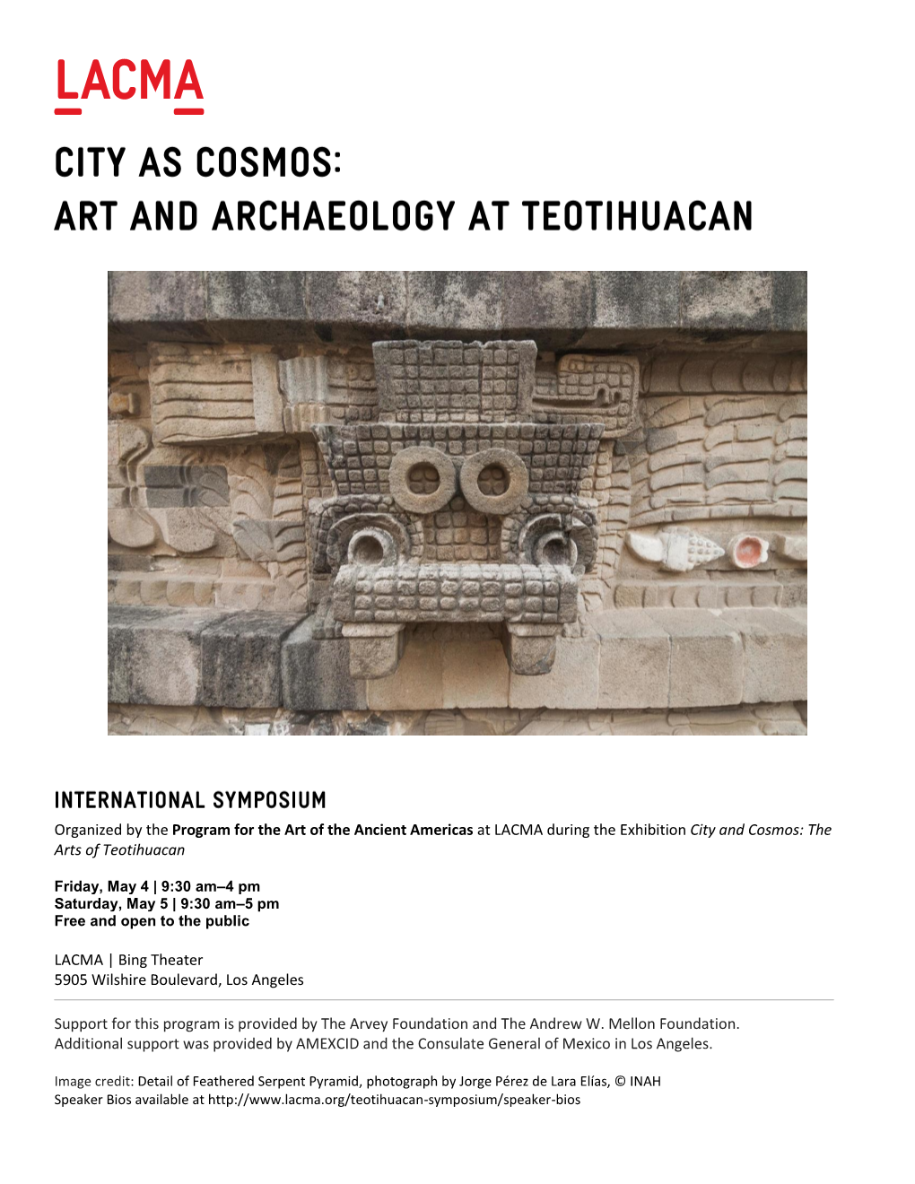 Organized by the Program for the Art of the Ancient Americas at LACMA During the Exhibition City and Cosmos: the Arts of Teotihuacan