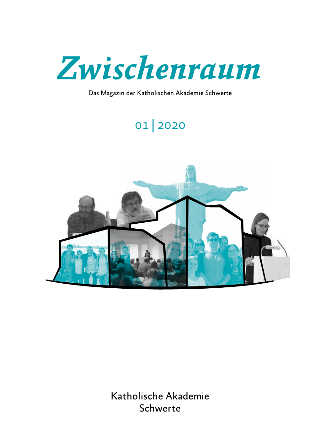 Zwischenraum Das Magazin Der Katholischen Akademie Schwerte