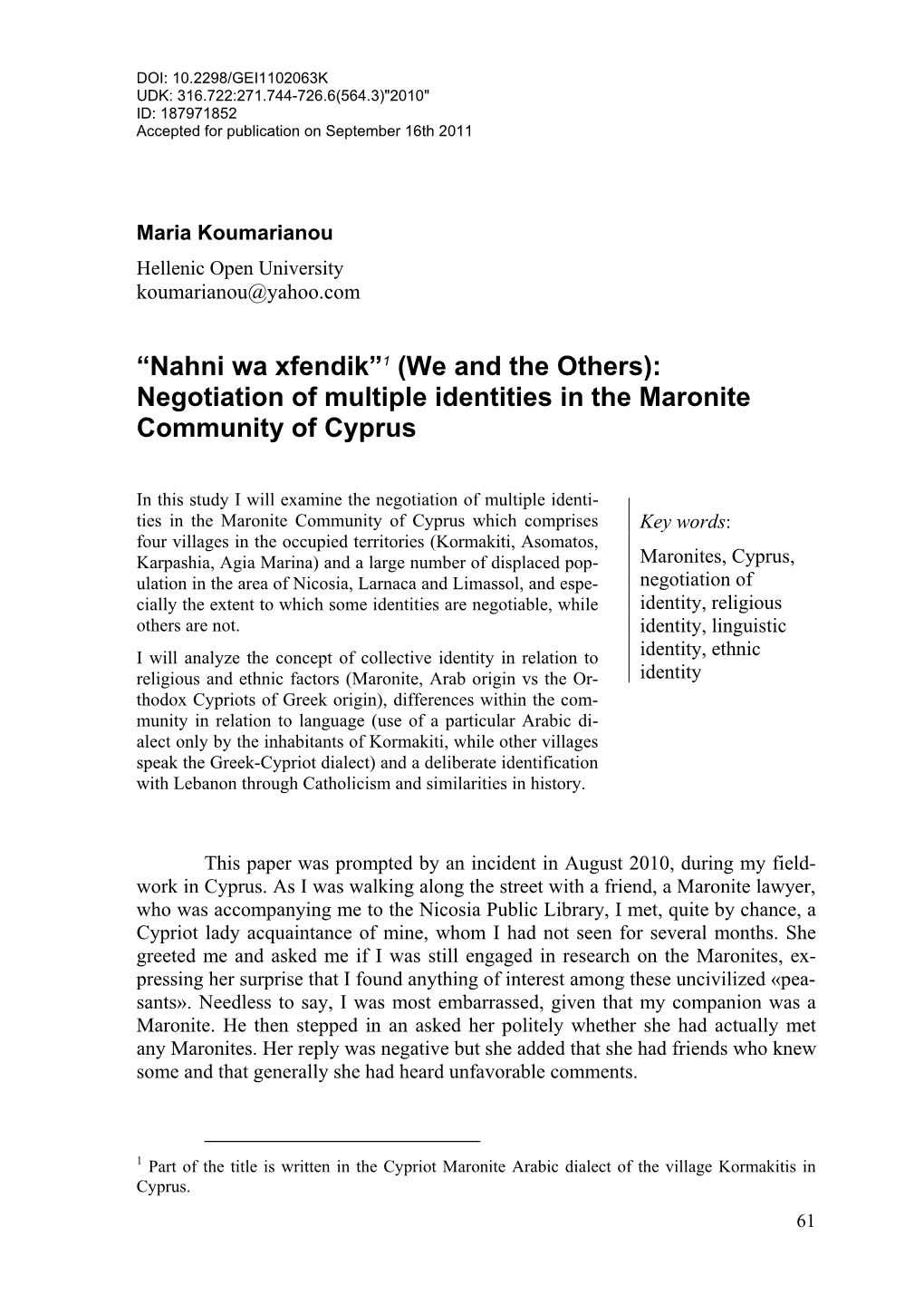 “Nahni Wa Xfendik”1 (We and the Others): Negotiation of Multiple Identities in the Maronite Community of Cyprus