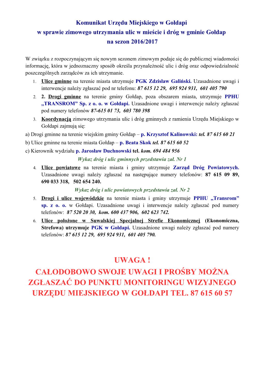 Uwaga ! Całodobowo Swoje Uwagi I Prośby Można Zgłaszać Do Punktu Monitoringu Wizyjnego Urzędu Miejskiego W Gołdapi Tel