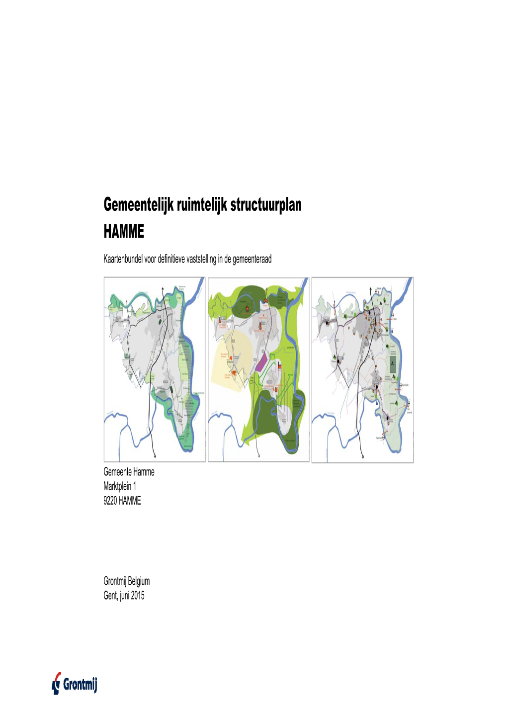 Gemeentelijk Ruimtelijk Structuurplan HAMME Kaartenbundel Voor Definitieve Vaststelling in De Gemeenteraad