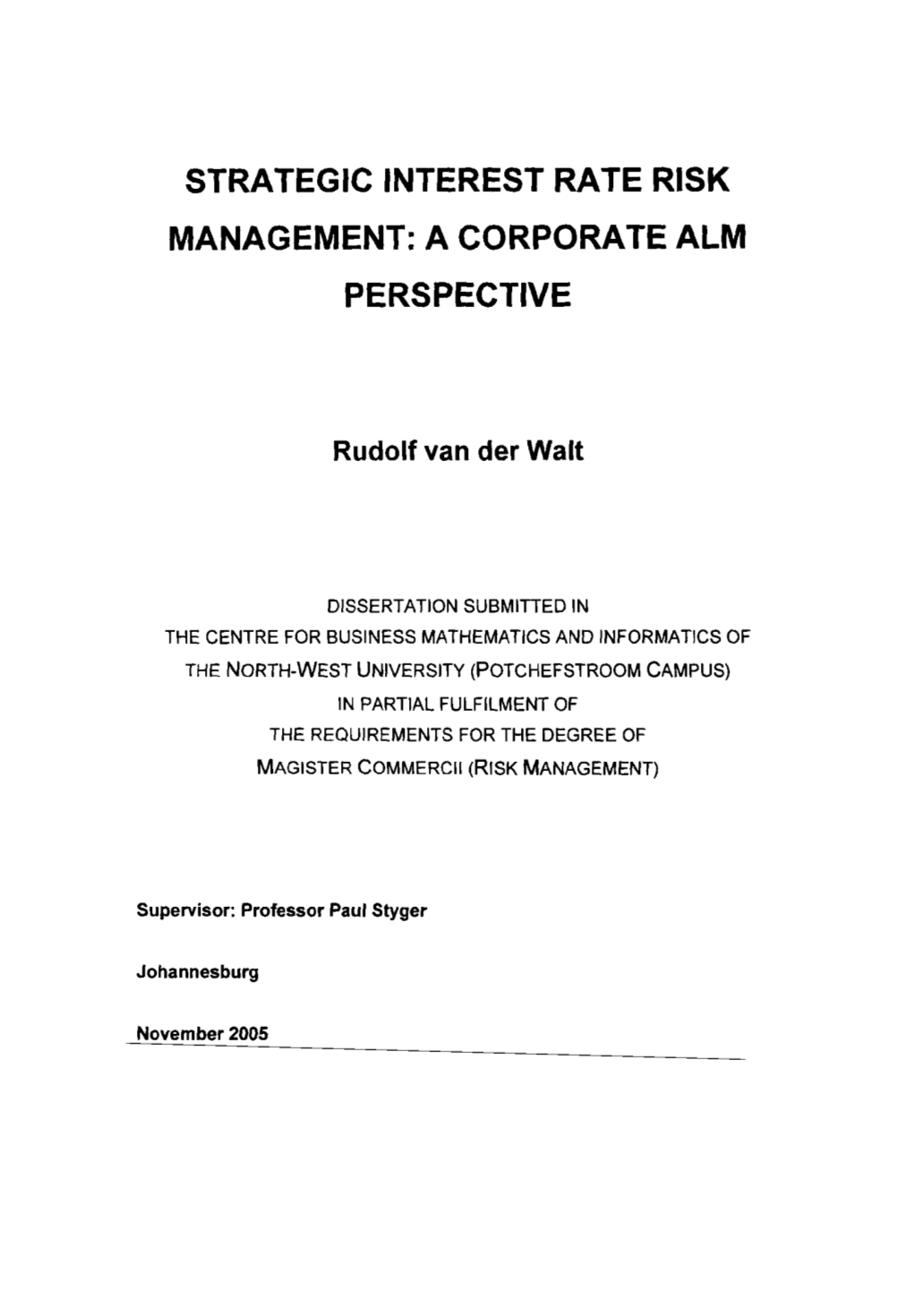 Strategic Interest Rate Risk Management: a Corporate Alm Perspective