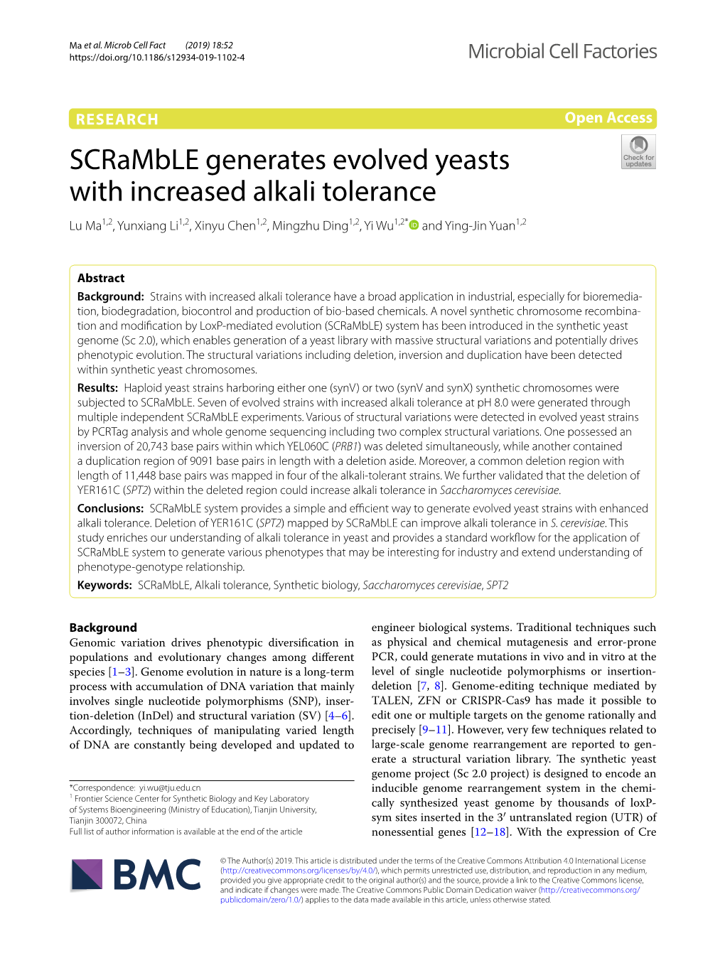 Scramble Generates Evolved Yeasts with Increased Alkali Tolerance Lu Ma1,2, Yunxiang Li1,2, Xinyu Chen1,2, Mingzhu Ding1,2, Yi Wu1,2* and Ying‑Jin Yuan1,2