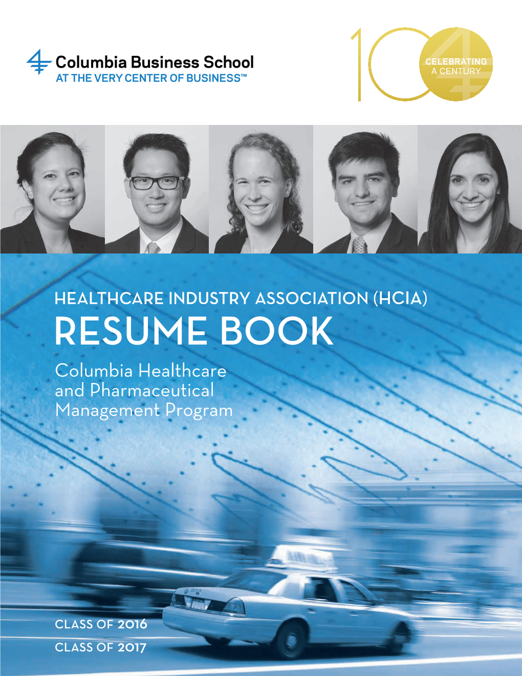 HEALTHCARE INDUSTRY ASSOCIATION (HCIA) RESUME BOOK Columbia Healthcare and Pharmaceutical Management Program