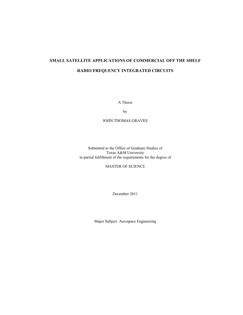 Small Satellite Applications of Commercial Off the Shelf Radio Frequency Integrated Circuits