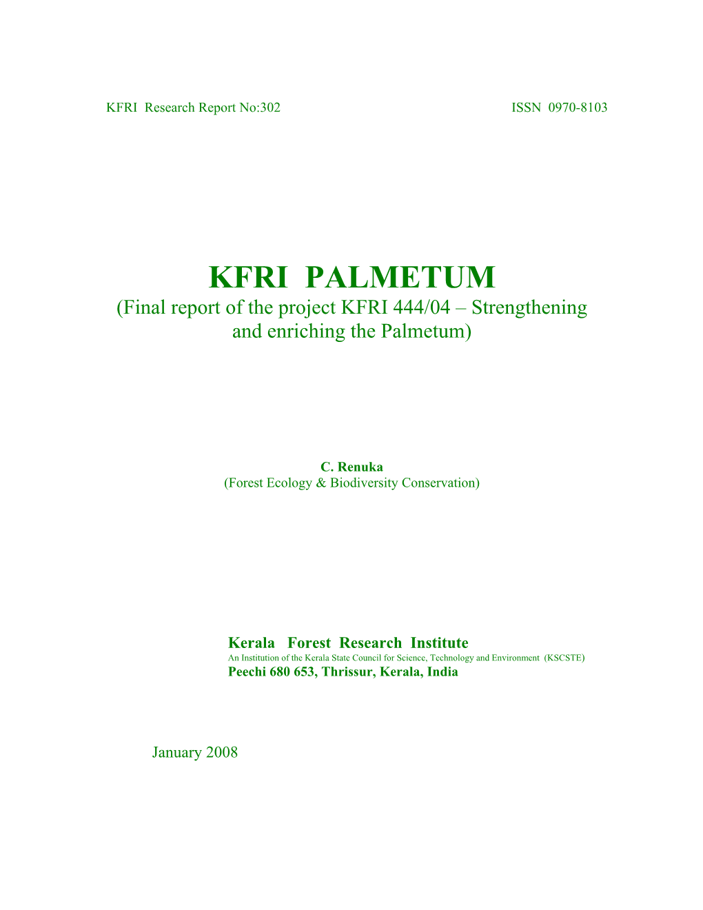 KFRI PALMETUM (Final Report of the Project KFRI 444/04 – Strengthening and Enriching the Palmetum)