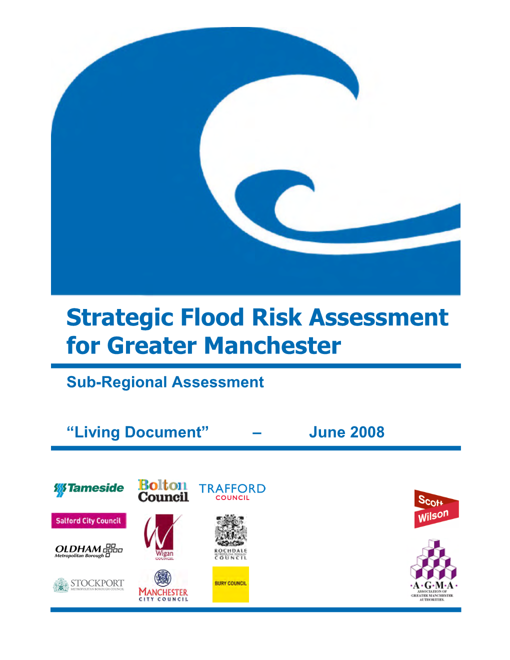 Greater Manchester Strategic Flood Risk Assessment, the Following Objectives Should Be Achieved