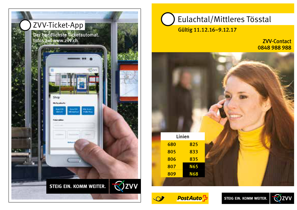 Eulachtal/Mittleres Tösstal ZVV-Ticket-App Gültig 11.12.16–9.12.17 Der Handlichste Ticketautomat