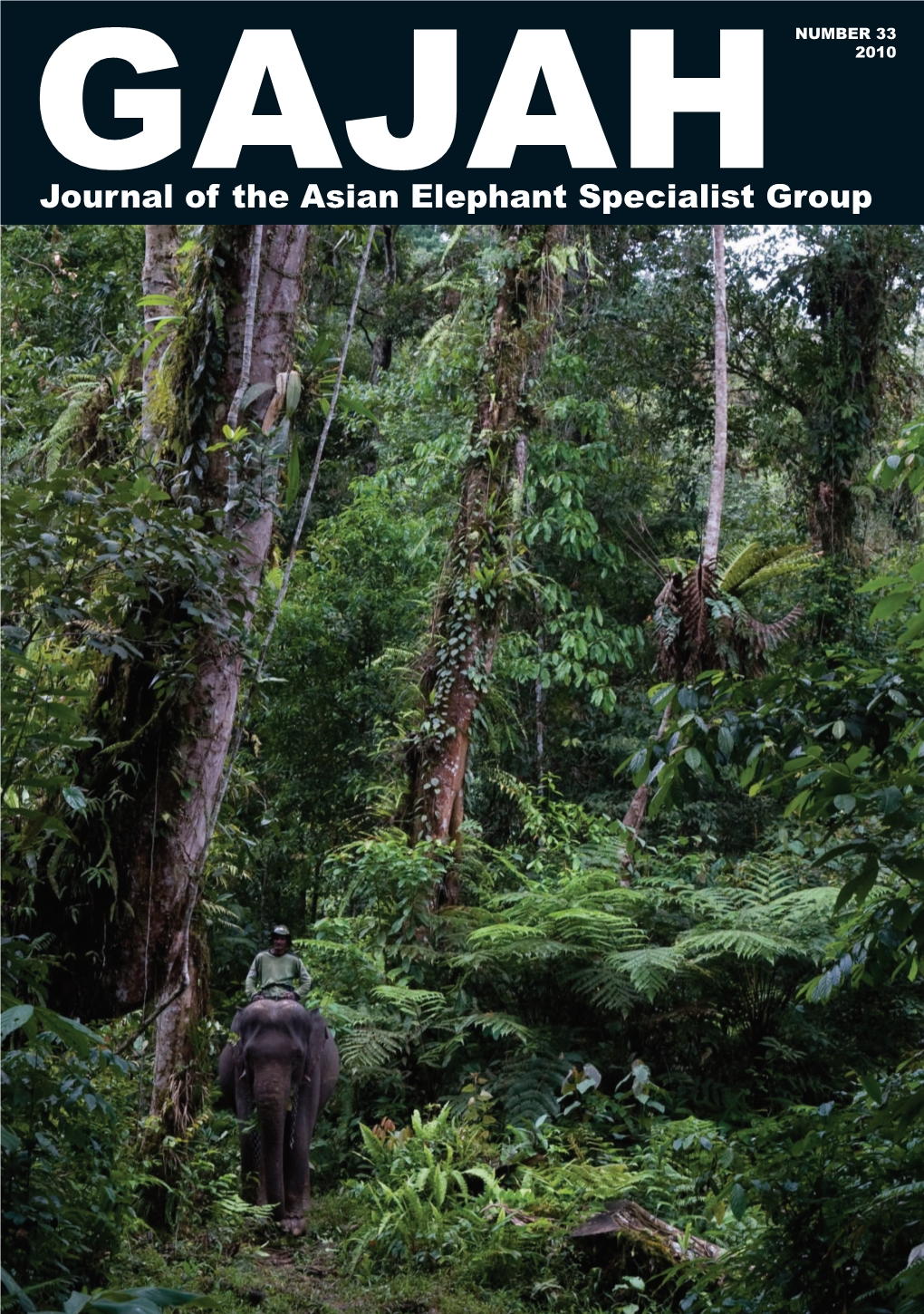 Journal of the Asian Elephant Specialist Group GAJAH