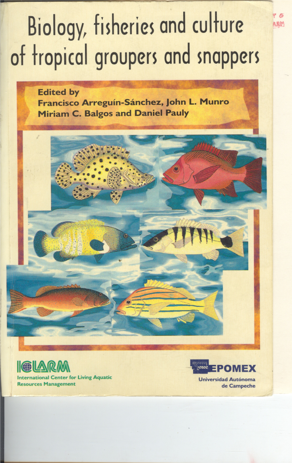 Biology,Fisheriesandculture of Tropicalgroupersandsnappers I