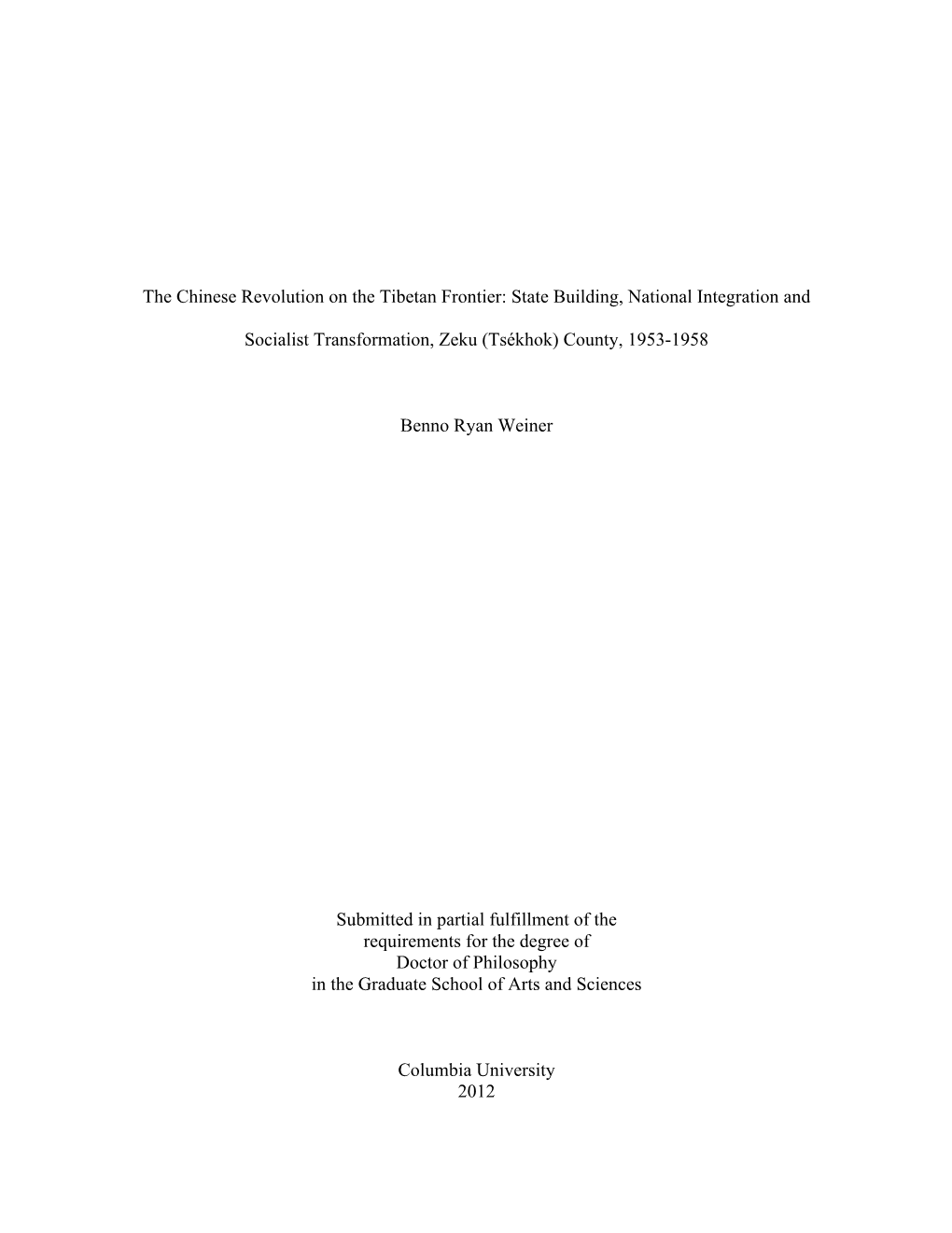 The Chinese Revolution on the Tibetan Frontier: State Building, National Integration And