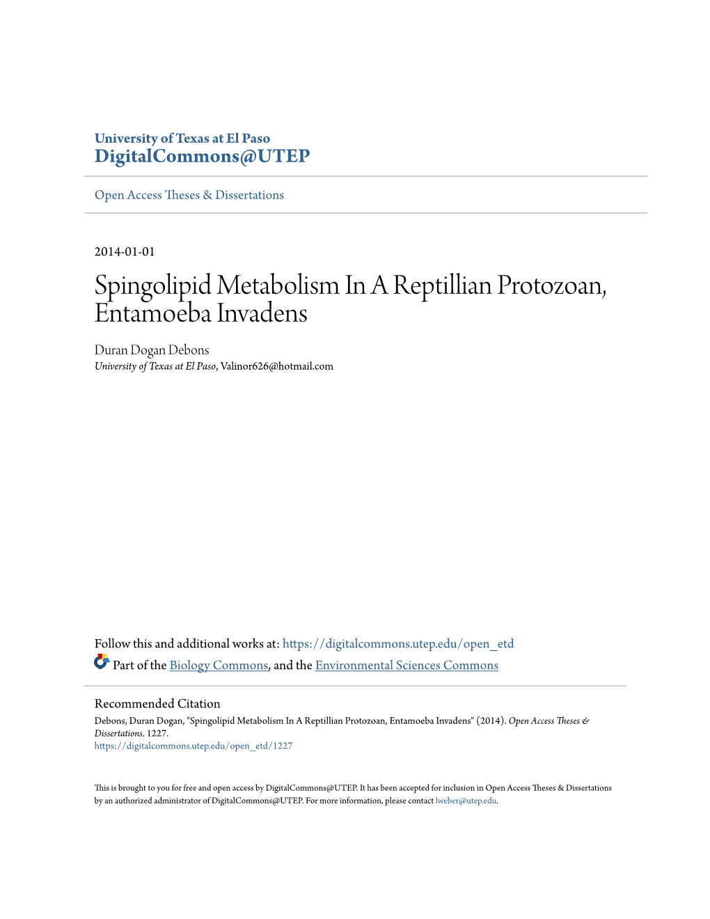 Spingolipid Metabolism in a Reptillian Protozoan, Entamoeba Invadens Duran Dogan Debons University of Texas at El Paso, Valinor626@Hotmail.Com