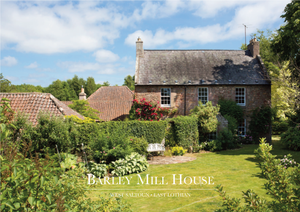 Barley Mill House West Saltoun • East Lothian