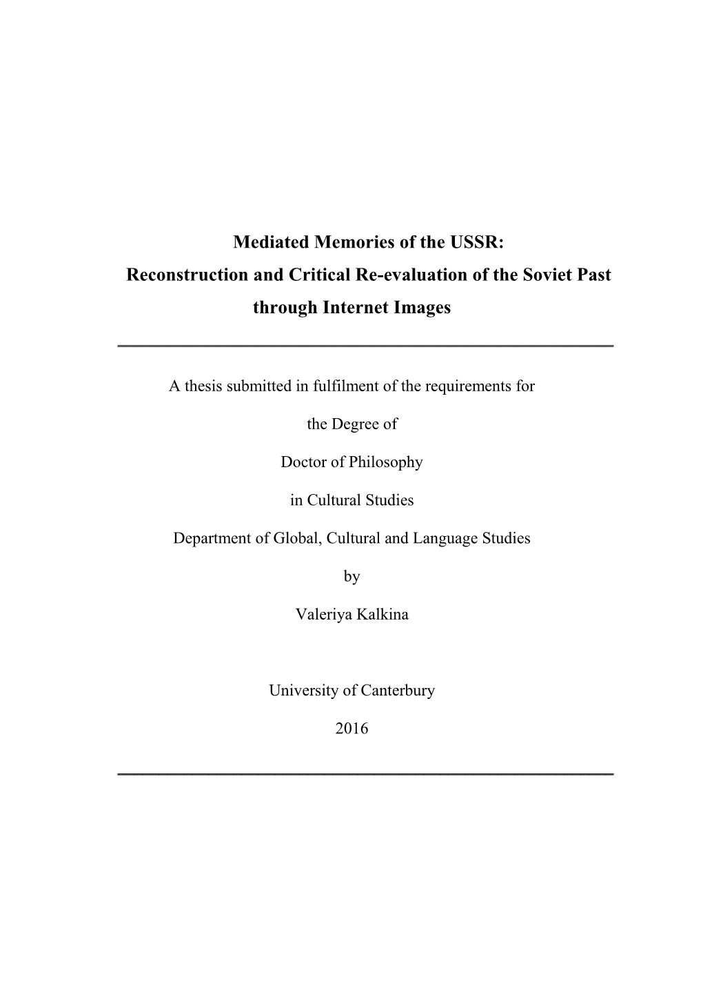 Mediated Memories of the USSR: Reconstruction and Critical Re-Evaluation of the Soviet Past Through Internet Images ______