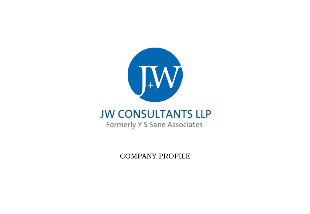 COMPANY PROFILE JW Consultants LLP (Formerly Y S Sane Associates)