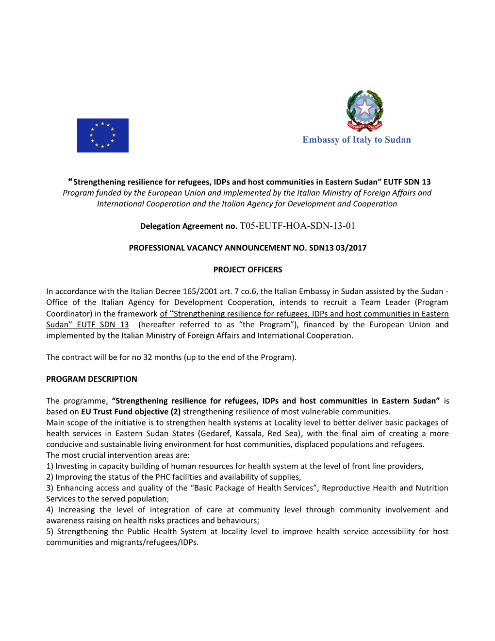 Strengthening Resilience for Refugees, Idps and Host Communities in Eastern Sudan EUTF SDN 13