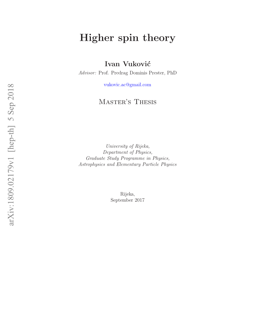 Higher Spin Theory, Followed by a Review of Familiar Lower Spin Theories