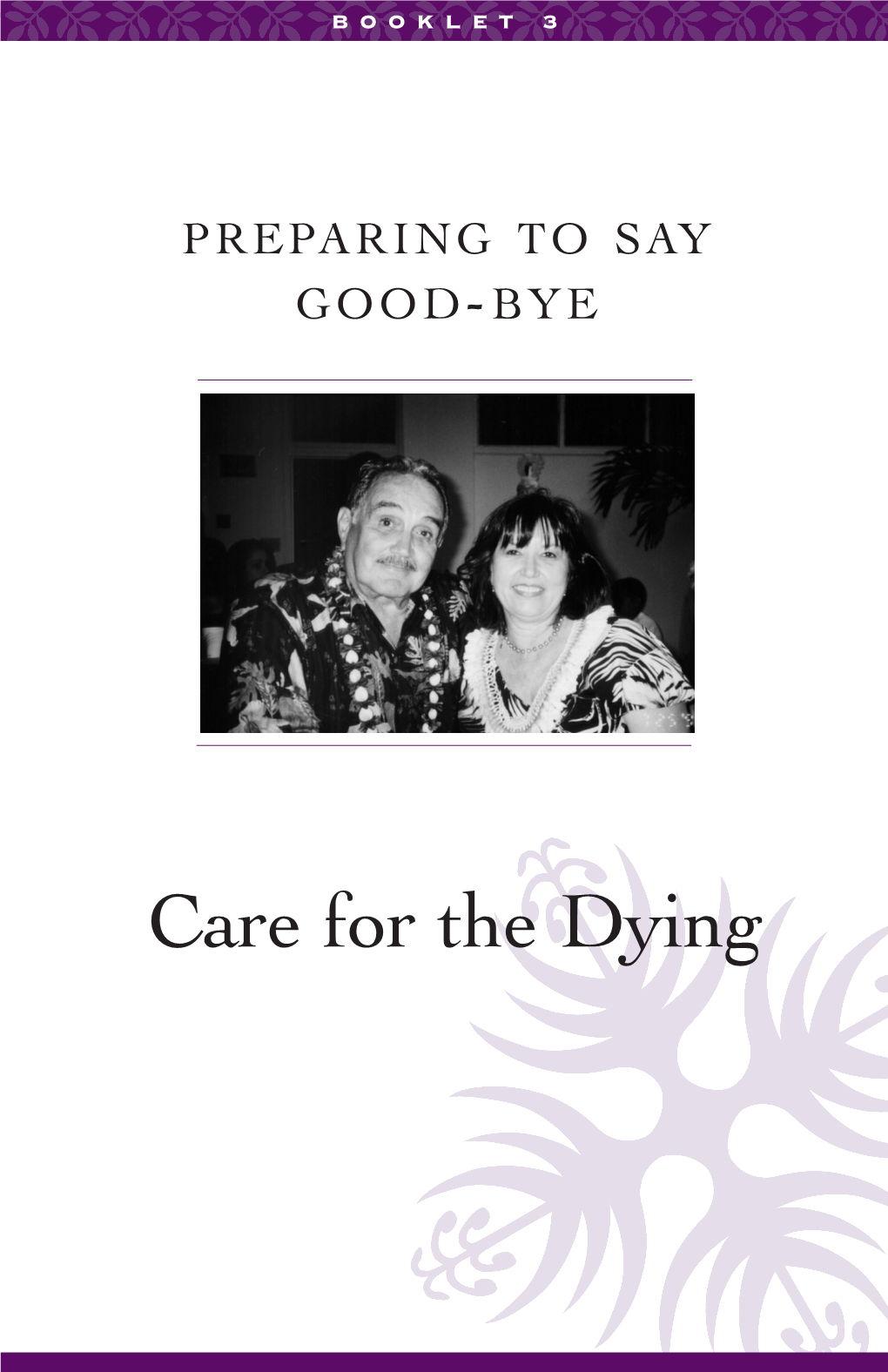 Care for the Dying the COMPLETE LIFE SERIES