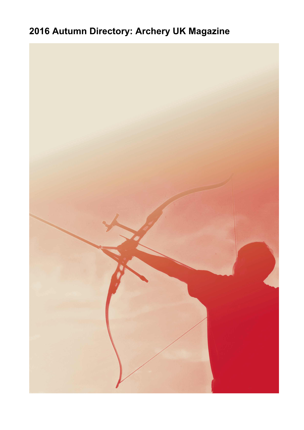 2016 Autumn Directory: Archery UK Magazine