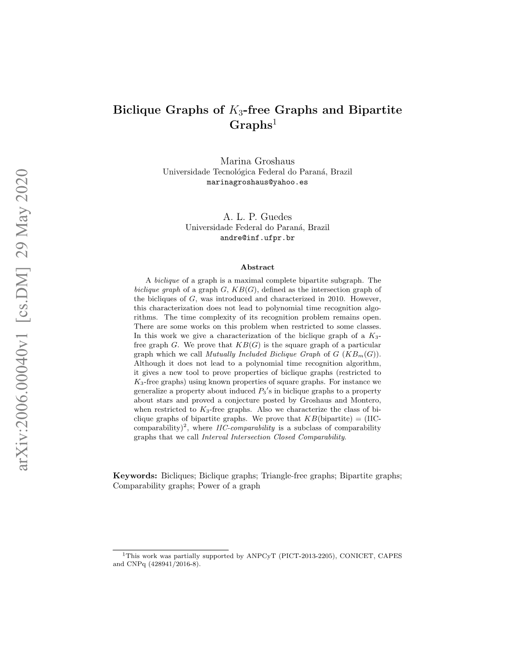 Biclique Graphs of $ K 3 $-Free Graphs and Bipartite Graphs