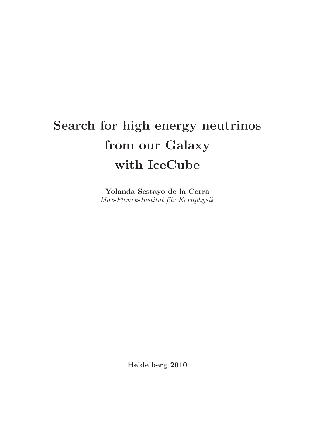 Search for High Energy Neutrinos from Our Galaxy with Icecube